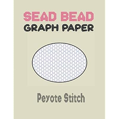 Peyote Stitch Seed Bead Graph Paper: Beadwork Design Nigeria Ubuy