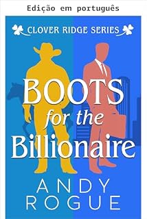 Livro Botas para o bilionário (Cowboys e amigos de Clover Ridge)