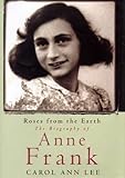 Roses from the Earth:  The Biography of Anne