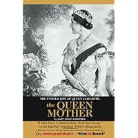 The Queen Mother: The Official Biography: Shawcross, William