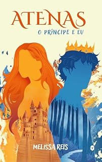 Livro Atenas o príncipe e eu: um friends to lovers com romance proibido