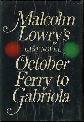 October Ferry To Gabriola Lowry Malcolm 9789997556950 Amazon Com Books