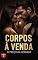 Livro CORPOS À VENDA: O PREÇO DA VERDADE – LIVRO 3