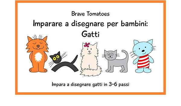 Imparare A Disegnare Per Bambini Gatti Disegno Passo Dopo