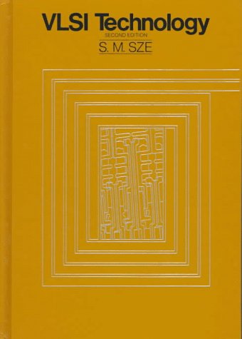 VLSI Technology by Simon Sze