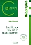 Les littoraux : Entre nature et aménagement by