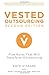 Vested Outsourcing, Second Edition: Five Rules That Will Transform Outsourcing - Book by Kate Vitasek