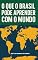 Livro O que o Brasil Pode Aprender com o Mundo