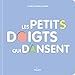 Les petits doigts qui dansent by 