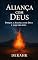 Livro Aliança com Deus : Porque a Aliança com Deus é Inquebrável