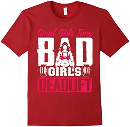 Men's Good Girls Tone Bad Girls Deadlift T-Shirt 3XL Cranberry