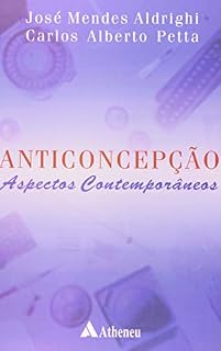 Livro Anticoncepção - Aspectos Contemporâneos (eBook)