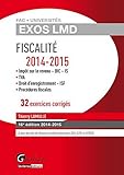 Fiscalité 2014-2015 : 32 exercices corrigés by
