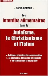 Les  interdits alimentaires dans le judaïsme, le christianisme, l'islam