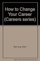 How to Change Your Career (Vgm How to Series) 0844286850 Book Cover