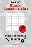 Blank Sudoku Grids: Made a mistake? Use a blank grid & start again! by Clarity Media