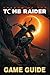 Shadow of the Tomb Raider Game Guide: Walkthroughs, Side Quests and A Lot More!