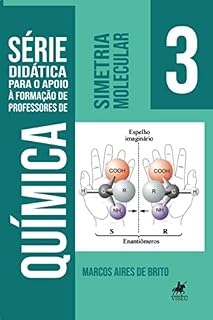 Livro Simetria Molecular III: Série Didática para o apoio a formação de professores de Química