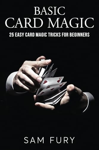 Easy Magic Tricks: 25 Beginner Magic Tricks with Everyday Objects