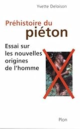 La  Préhistoire du piéton