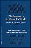 The Statesman in Plutarch's Works Vol. 2 : The Statesman in Plutarch's Greek and Roman Lives, Blois, Lukas de, 9004138080