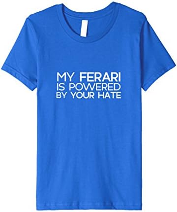 unisex-child My Ferari Is Powered By Your Hate T-Shirt 6 Royal Blue