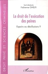 Le  droit de l'exécution des peines