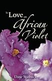 How to Love an African Violet, Starbuck, Dane, 0974567353
