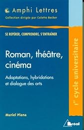 Roman, théâtre, cinéma