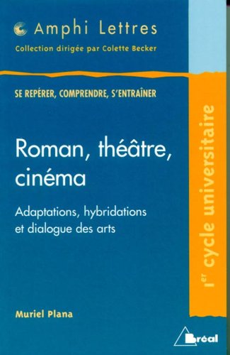 Roman, théâtre, cinéma
