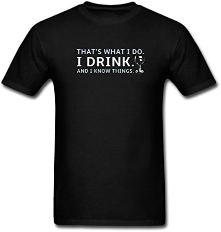 Tracy Men's I Drink &amp; I Know Things Black Cotton T-Shirt(XXXL)