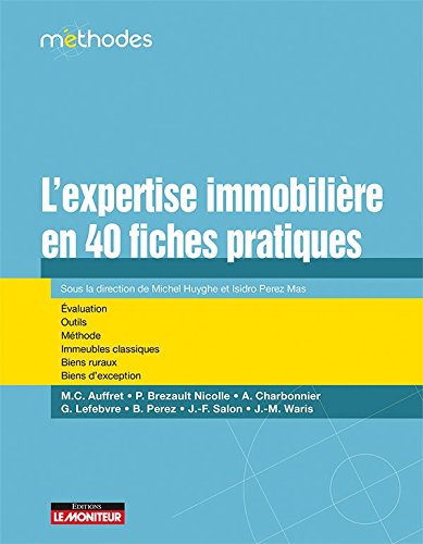 L' expertise immobilière en 40 fiches pratiques