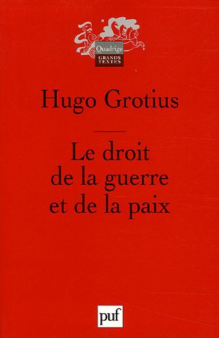 Le  droit de la guerre et de la paix