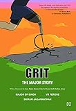 GRIT: The Major Story by VR Ferose, Sriram Jagannathan Major DP Singh