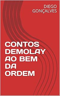 Livro CONTOS DEMOLAY AO BEM DA ORDEM