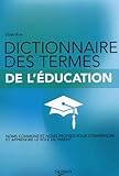 Image de Dictionnaire des termes de l'Ã©ducation (French Edition)