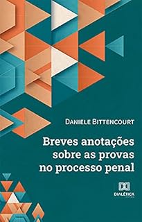 Livro Breves anotações sobre as provas no processo penal