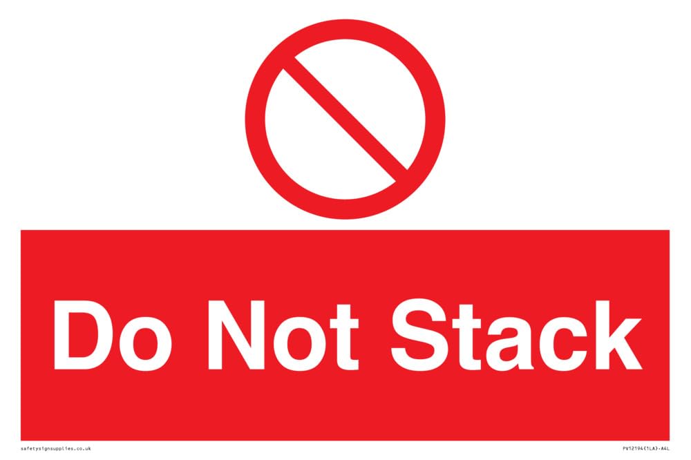 Do Not Stack Sign - 300x200mm - A4L