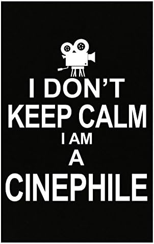 Don't Keep Calm Cinephile - Poster