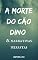 Livro A Morte do cão Dino & narrativas nefastas