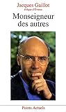 Monseigneur Des Autres (English and French Edition) by 