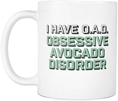 I Have OAD Obsessive Avocado Disorder 11oz Coffee Mug Funny Gift Cup for Avocado &amp; Health Food Lovers