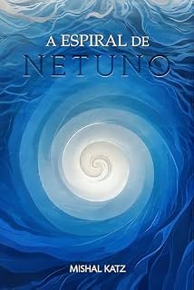 Livro A Espiral de Netuno: Poemas (H1M1N1)