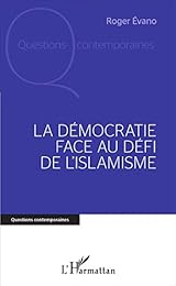 La démocratie face au défi de l'Islamisme
