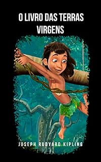 Livro O Livro das Terras Virgens: O clássico do livro da selva transformado em filme