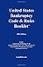 2016 U.S. Bankruptcy Code & Rules Booklet (For Use With All Bankruptcy Law Casebooks)