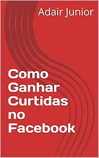 Livro Como Ganhar Curtidas no Facebook