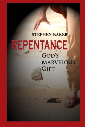 Repentance: God's Marvelous Gift