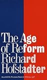 By Richard Hofstadter The Age of Reform [Mass Market Paperback]