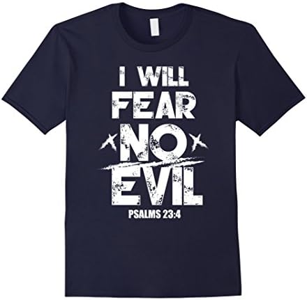 Mens Psalm David T-Shirt | I Will Fear No Evil For God Is With Me Medium Navy